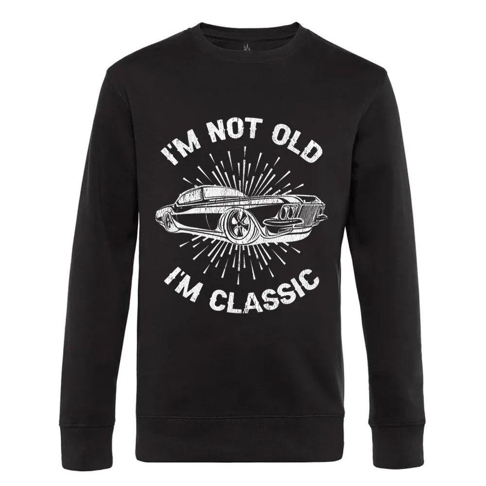 I'm Not Old I'm Classic