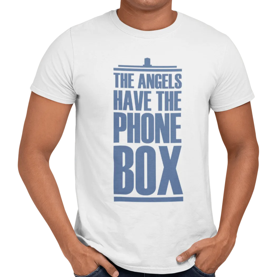 The Angels Have The Phone Box T-Shirt