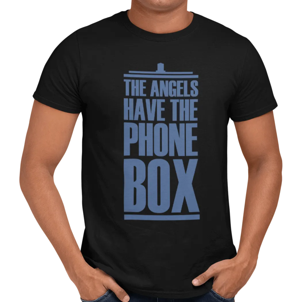 The Angels Have The Phone Box T-Shirt