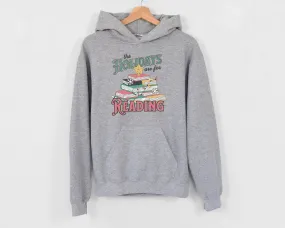 the holidays are for reading hoodie