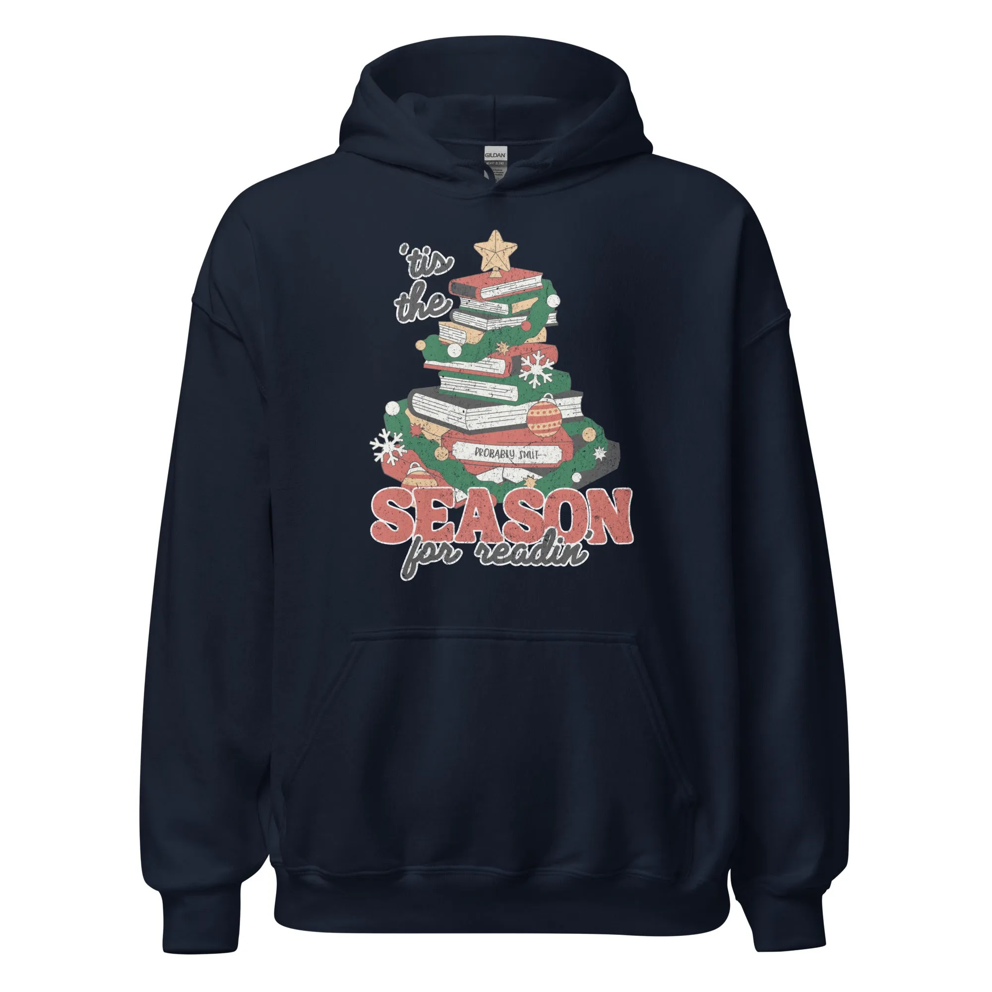 tis the season for readin' hoodie