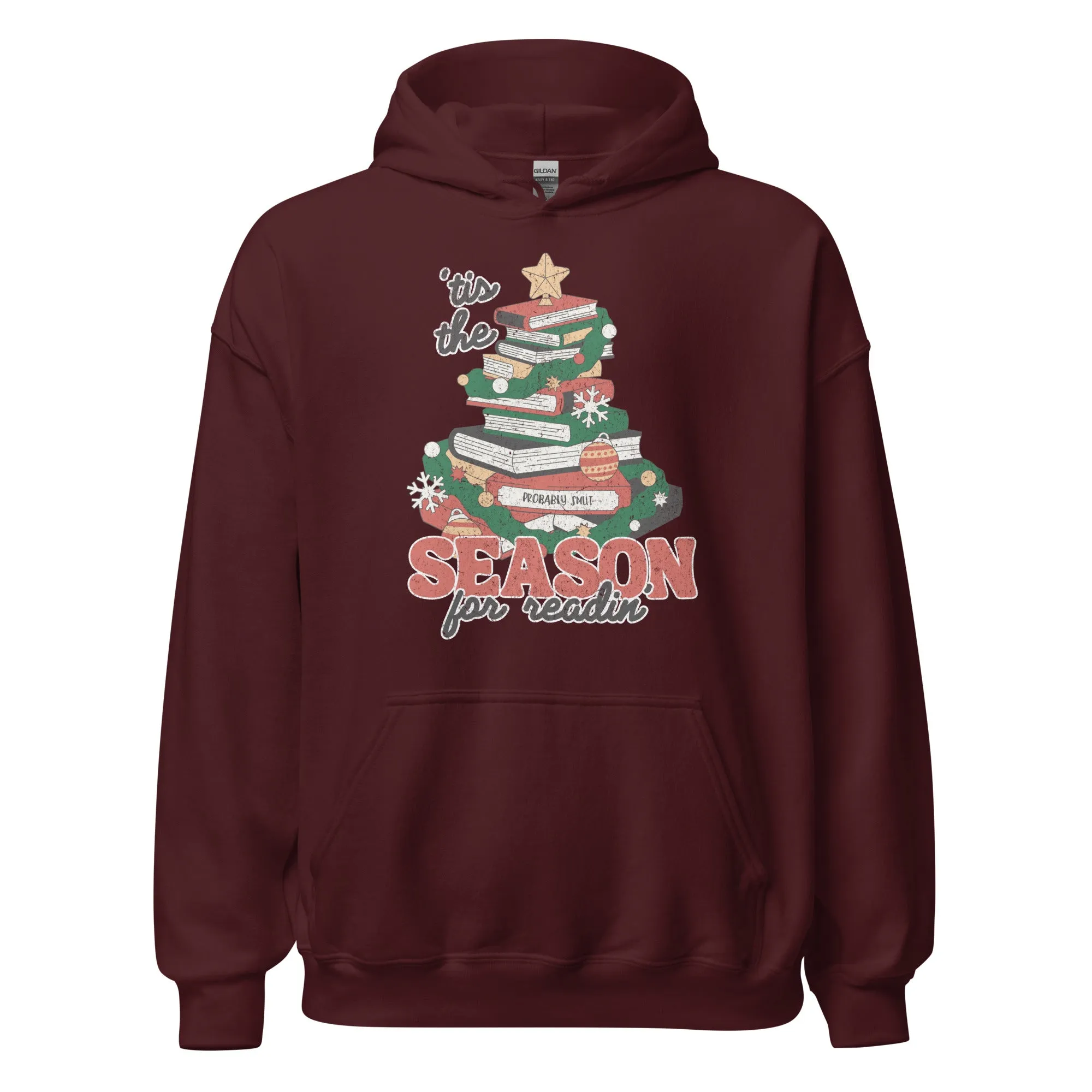 tis the season for readin' hoodie