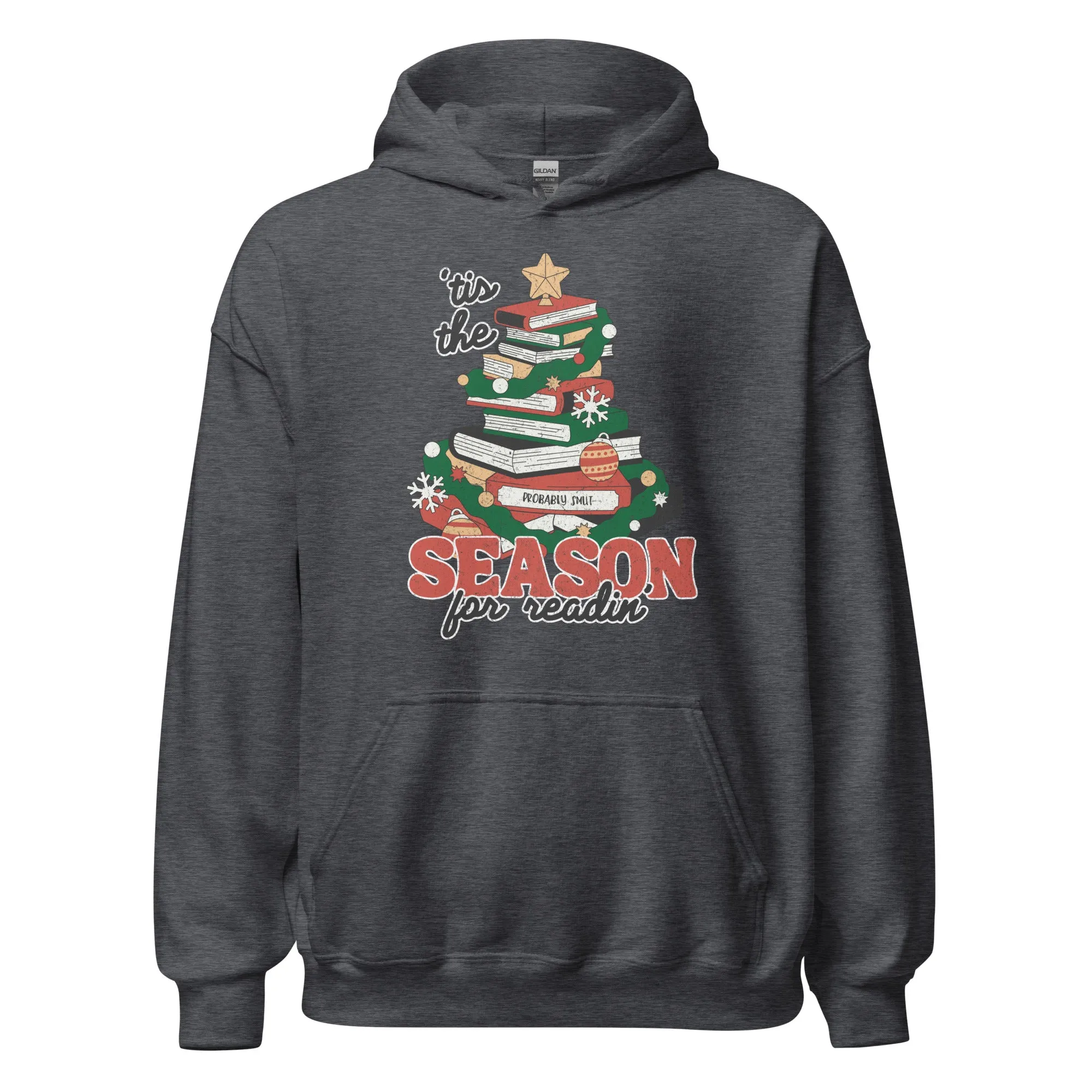 tis the season for readin' hoodie