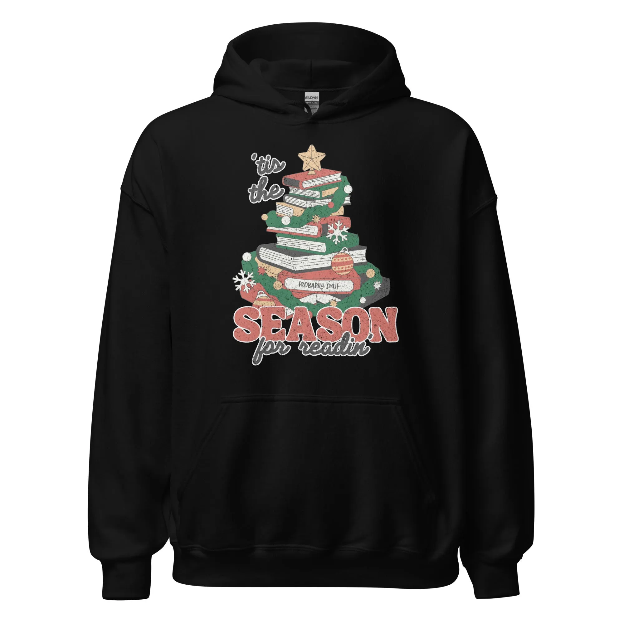 tis the season for readin' hoodie